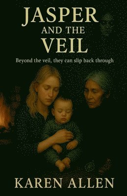 Karen Allen - Jasper and the Veil, Häftad