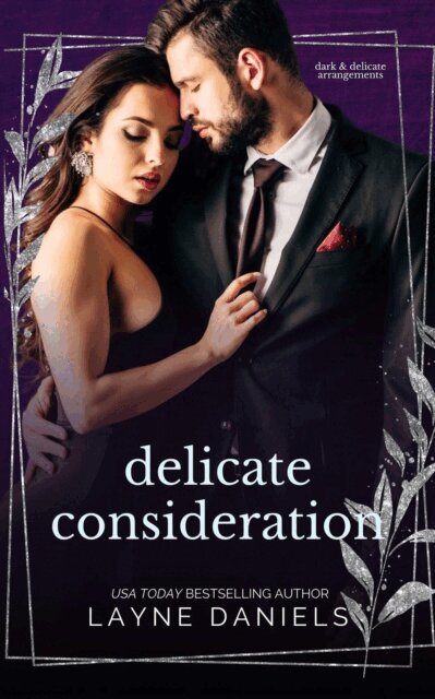 Layne Daniels - Delicate Consideration, E-bok