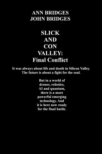 John Bridges, Ann Bridges - Slick and Con Valley: Final Conflict, E-bok