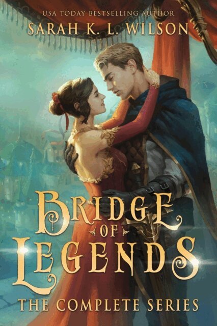 Sarah K. L. Wilson - Bridge of Legends: The Complete Series, E-bok