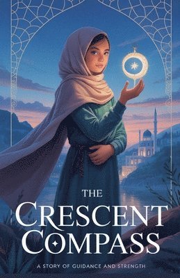Amina Farooq - Crescent Compass, Häftad