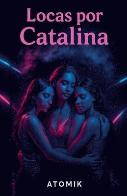 Atomik - Locas por Catalina, Häftad