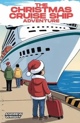 Andrew Wright - Christmas Cruise Ship Adventure, Häftad. Tillgänglighet: Lägg i varukorg