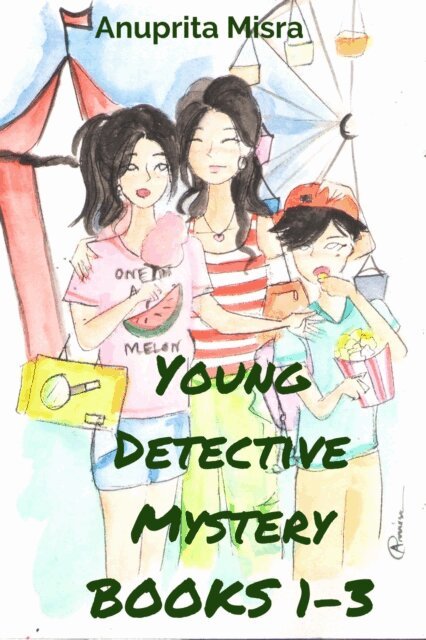 Anuprita Misra - Young Detective Mystery series book 1-3, E-bok