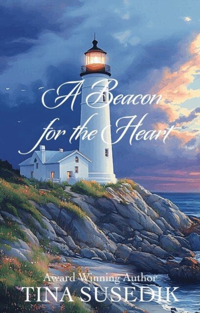 Tina Susedik - Beacon for the Heart, E-bok