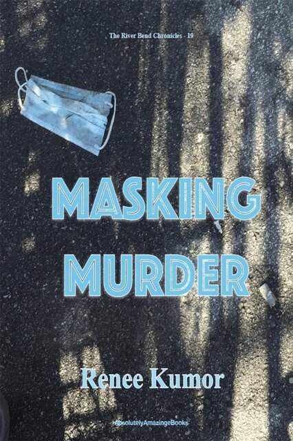 Renee Kumor - Masking Murder, E-bok