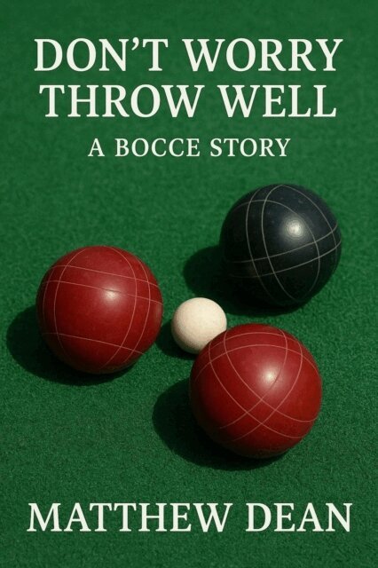 Matthew Dean - Don't Worry Throw Well, E-bok