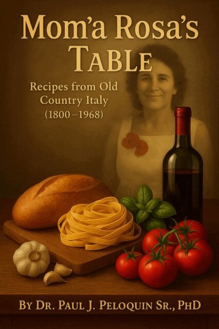 PhD Dr Paul J Peloquin Sr - Mom'a Rosa's Table, E-bok. Tillgänglighet: Lägg i varukorg