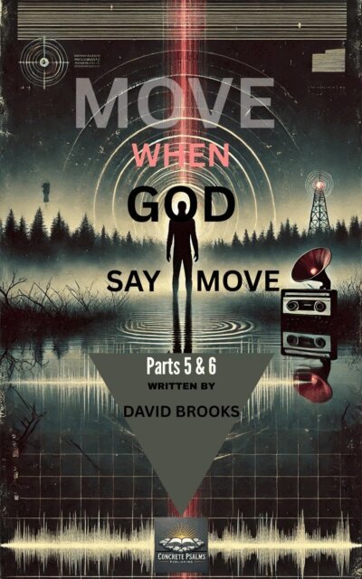 David J. Brooks - Move When God Say Move Parts 5 & 6, E-bok