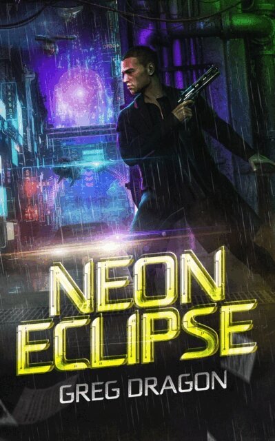 Greg Dragon - Neon eClipse, E-bok