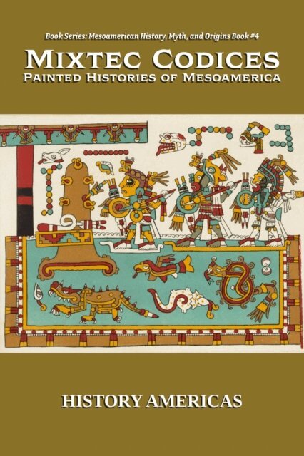 Luke Caverns - Mixtec Codices, Painted Histories of Mesoamerica, E-bok