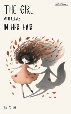 J a Potter - Girl With Leaves In Her Hair, Häftad