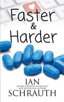 Ian Schrauth - Faster and Harder, Häftad