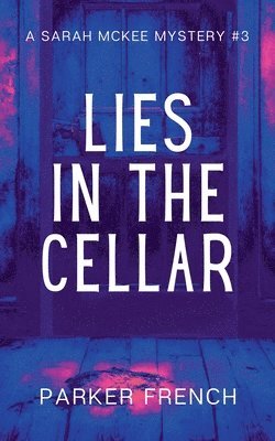 Parker French - Lies in the Cellar, Häftad