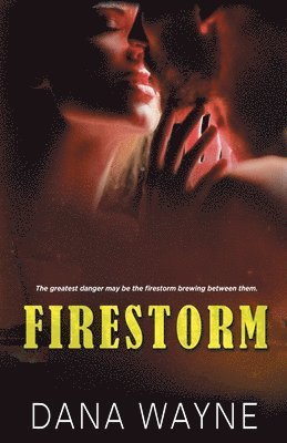 Dana Wayne - Firestorm, Häftad