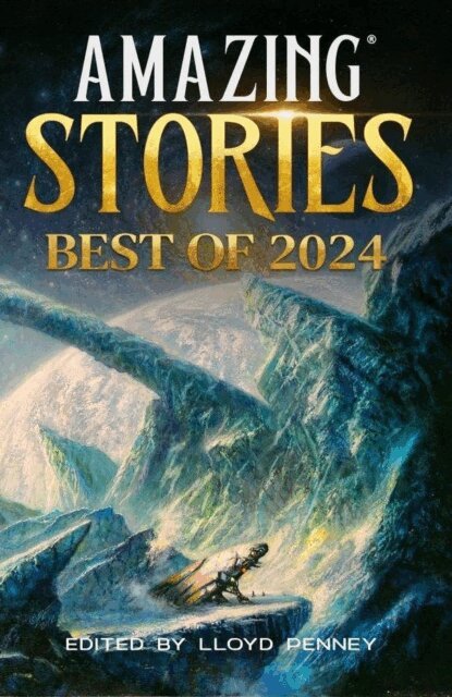 Lloyd Penney - Amazing Stories Best of 2024, E-bok
