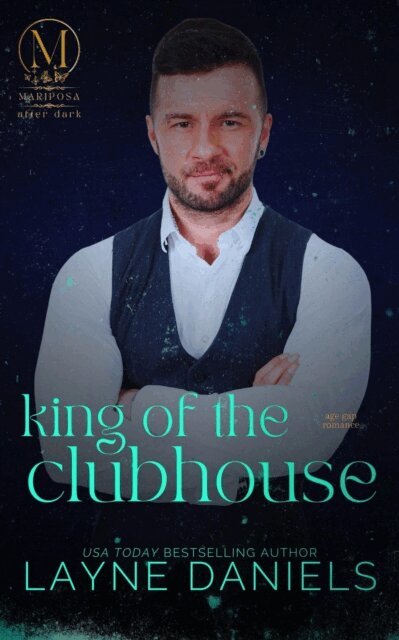 Layne Daniels - King of the Clubhouse, E-bok