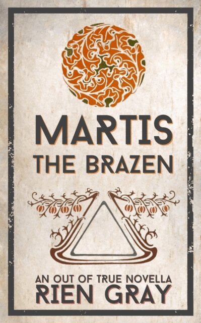 Rien Gray - Martis the Brazen, E-bok