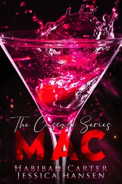 Jessica Hansen, Habibah Carter - Mac: The Cascade Series, E-bok