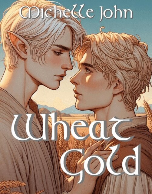 Michelle John - Wheat Gold, E-bok