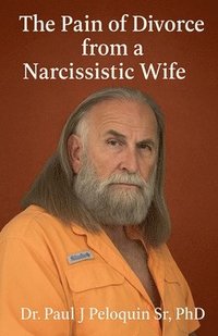 Pain of Divorce from a Narcissistic Wife