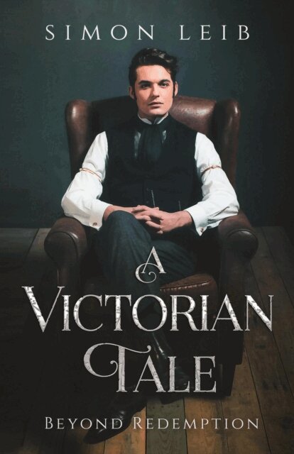 Simon Leib - Victorian Tale: Beyond Redemption, E-bok