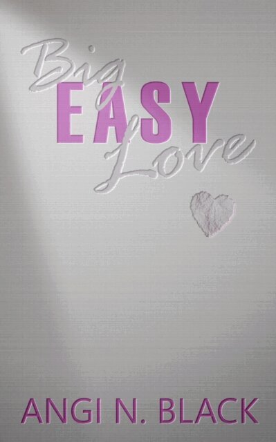 Angi N Black - Big Easy Love, E-bok. Tillgänglighet: Lägg i varukorg