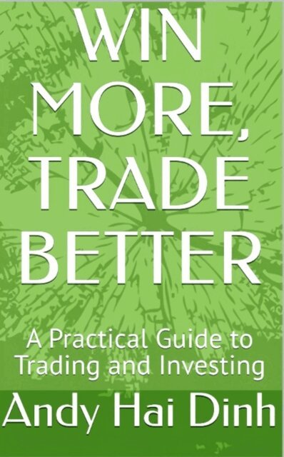 Andy Hai Dinh - Win More, Trade Better: A Practical Guide to Trading and Investing, E-bok. Tillgänglighet: Lägg i varukorg