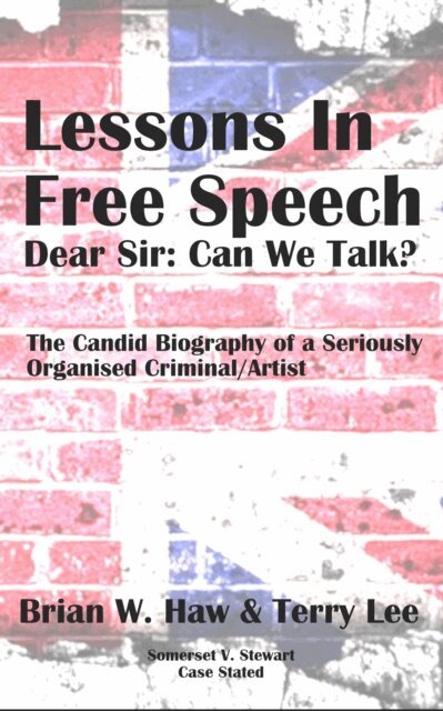 Terry Lee, Brian William Haw - Lessons In Free Speech - Dear Sir: Can We Talk?, E-bok