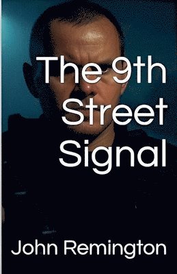 John Remington - 9th Street Signal, Häftad