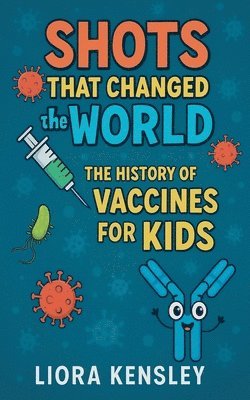 Liora Kensley - Shots That Changed the World, Häftad