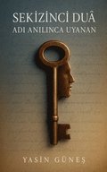 Sekizinci Du� - Ad? An?l?nca Uyanan