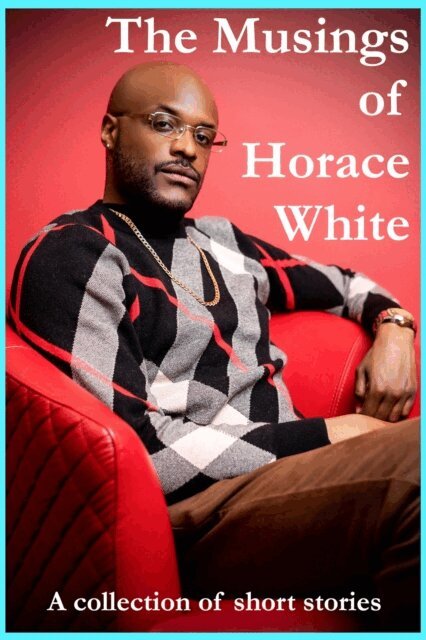 Horace White - Musings of Horace White, E-bok