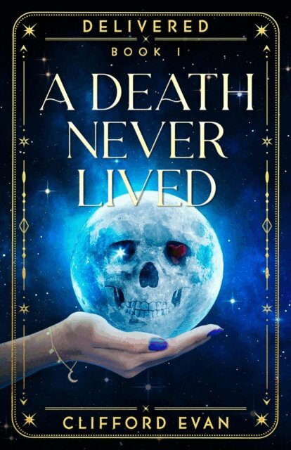 Clifford Evan - Death Never Lived, E-bok