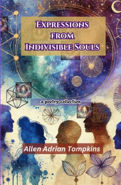 Allen Adrian Tompkins - Expressions From Indivisible Souls, E-bok. Tillgänglighet: Lägg i varukorg