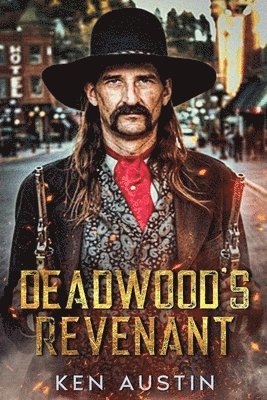 Kenneth Austin - Deadwood's Revenant, Häftad