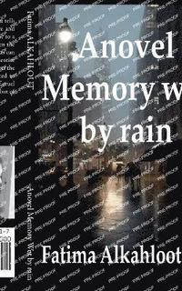 Anovel Memory Wet by rain