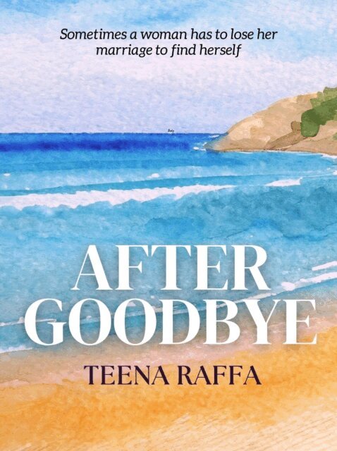 Teena Raffa - After Goodbye, E-bok
