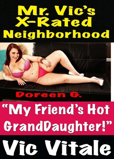 VIC VITALE - Mr. Vic's X-Rated Neighborhood &quote;My Friend's Hot  Granddaughter!&quote;, E-bok