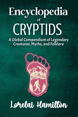 Lorelai Hamilton - Encyclopedia of Crytids, Häftad. Tillgänglighet: Lägg i varukorg