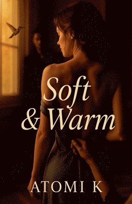 Atomik - Soft & Warm, Häftad. Tillgänglighet: Lägg i varukorg