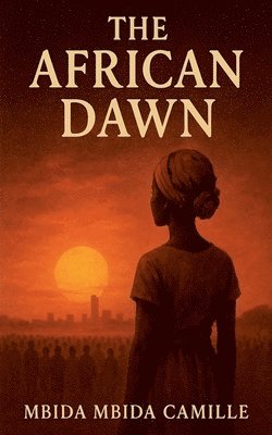 Mbida Mbida Camille - African Dawn, Häftad. Tillgänglighet: Lägg i varukorg