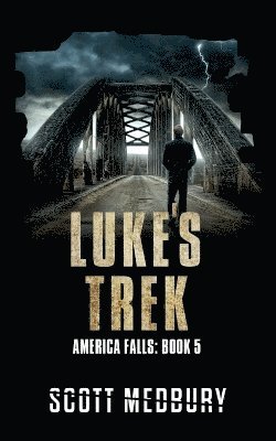 Scott Medbury - Luke's Trek, Häftad
