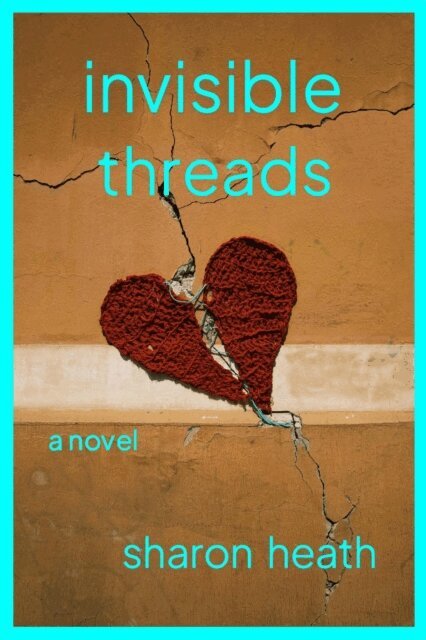 Sharon Heath - Invisible Threads, E-bok
