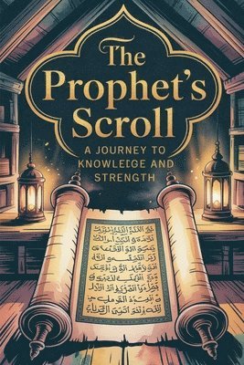 Laila Siddiqui - Prophet's Scroll, Häftad. Tillgänglighet: Lägg i varukorg