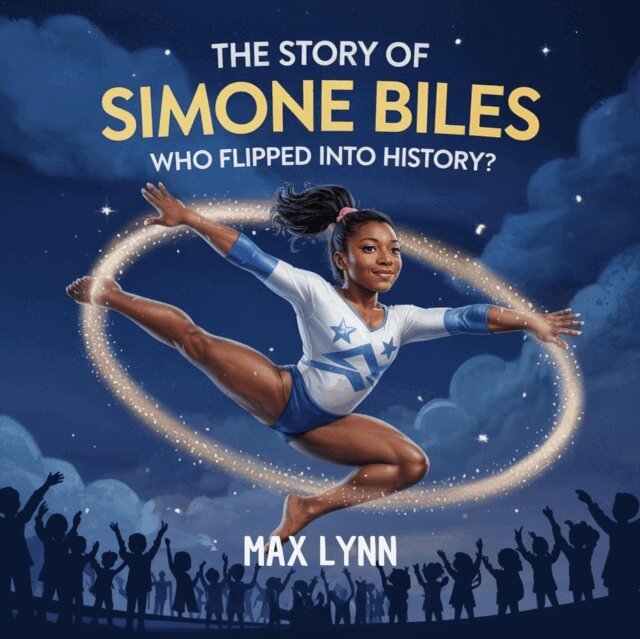 Max Lynn - Story of Simone Biles: Who Flipped Into History?, E-bok. Tillgänglighet: Lägg i varukorg