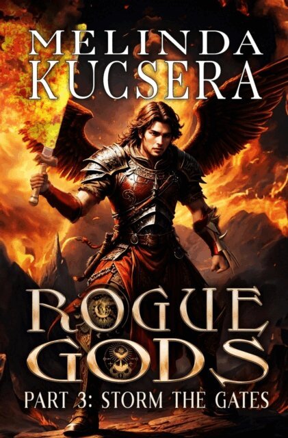 Melinda Kucsera - Storm the Gates, E-bok