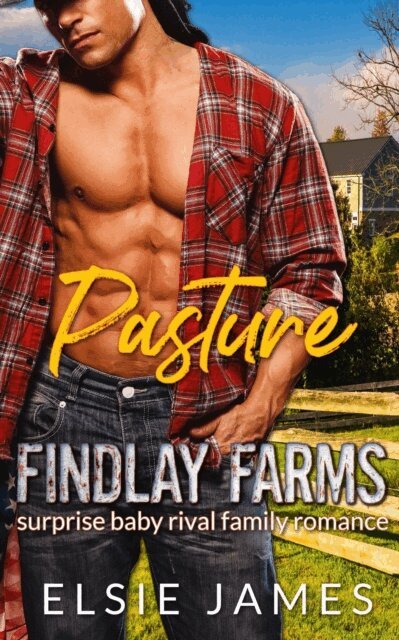 Elsie James - Pasture: Surprise Baby Rival Family Romance, E-bok