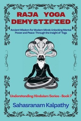 Sahasranam Kalpathy - Raja Yoga Demystified, Häftad. Tillgänglighet: Lägg i varukorg