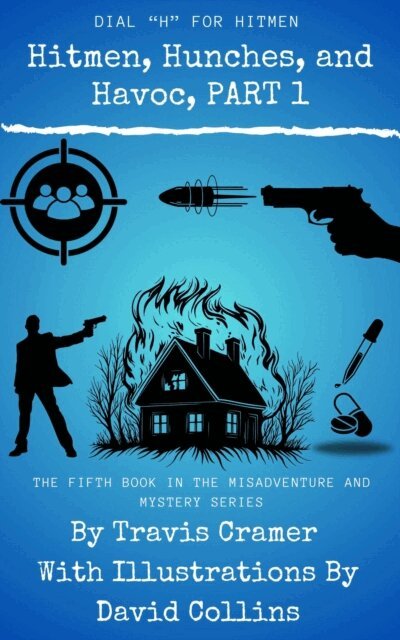 Travis Cramer - Hitmen, Hunches, and Havoc - Part 1, E-bok